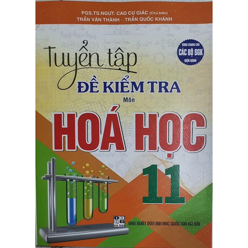 Sách Tuyển Tập Đề Kiểm Tra Môn Hóa Học 11HA-MK