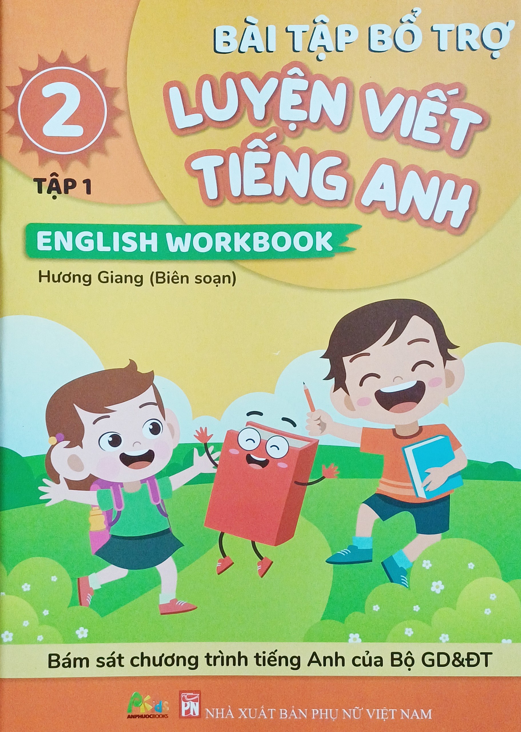 Bài Tập Bổ Trợ Luyện Viết Tiếng Anh - English Workbook Lớp 2 Tập 1