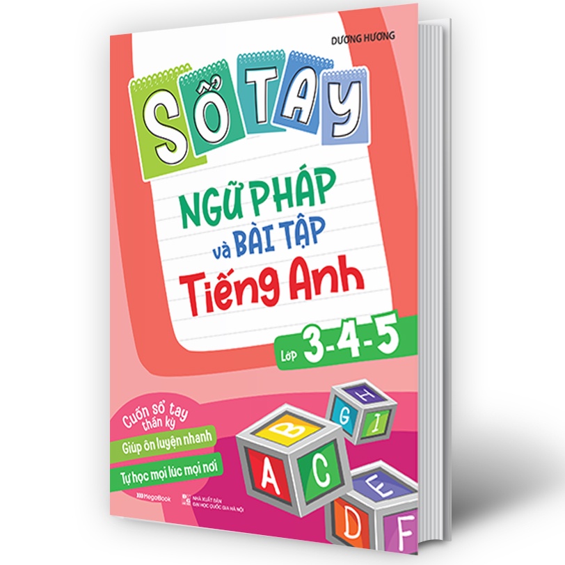 Sách -  Sổ Tay Ngữ Pháp Và Bài tập Tiếng Anh Lớp 3,4,5