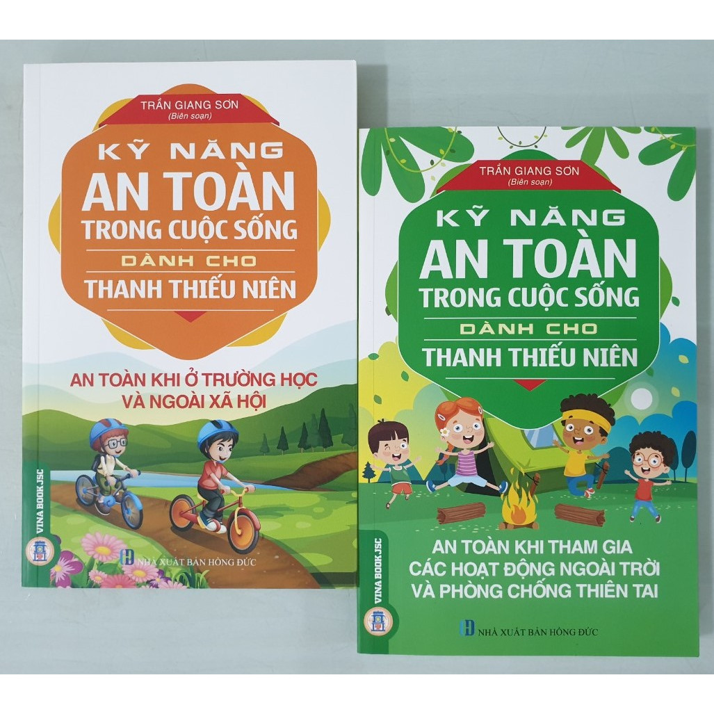 Combo Kỹ Năng An Toàn Trong Cuộc Sống Dành Cho Thanh Thiếu Niên:  An Toàn Khi Ở Trường Học Và Ngoài Xã Hội + An Toàn Khi Tham Gia Các Hoạt Động Ngoài Trời Và Phòng Chống Thiên Tai