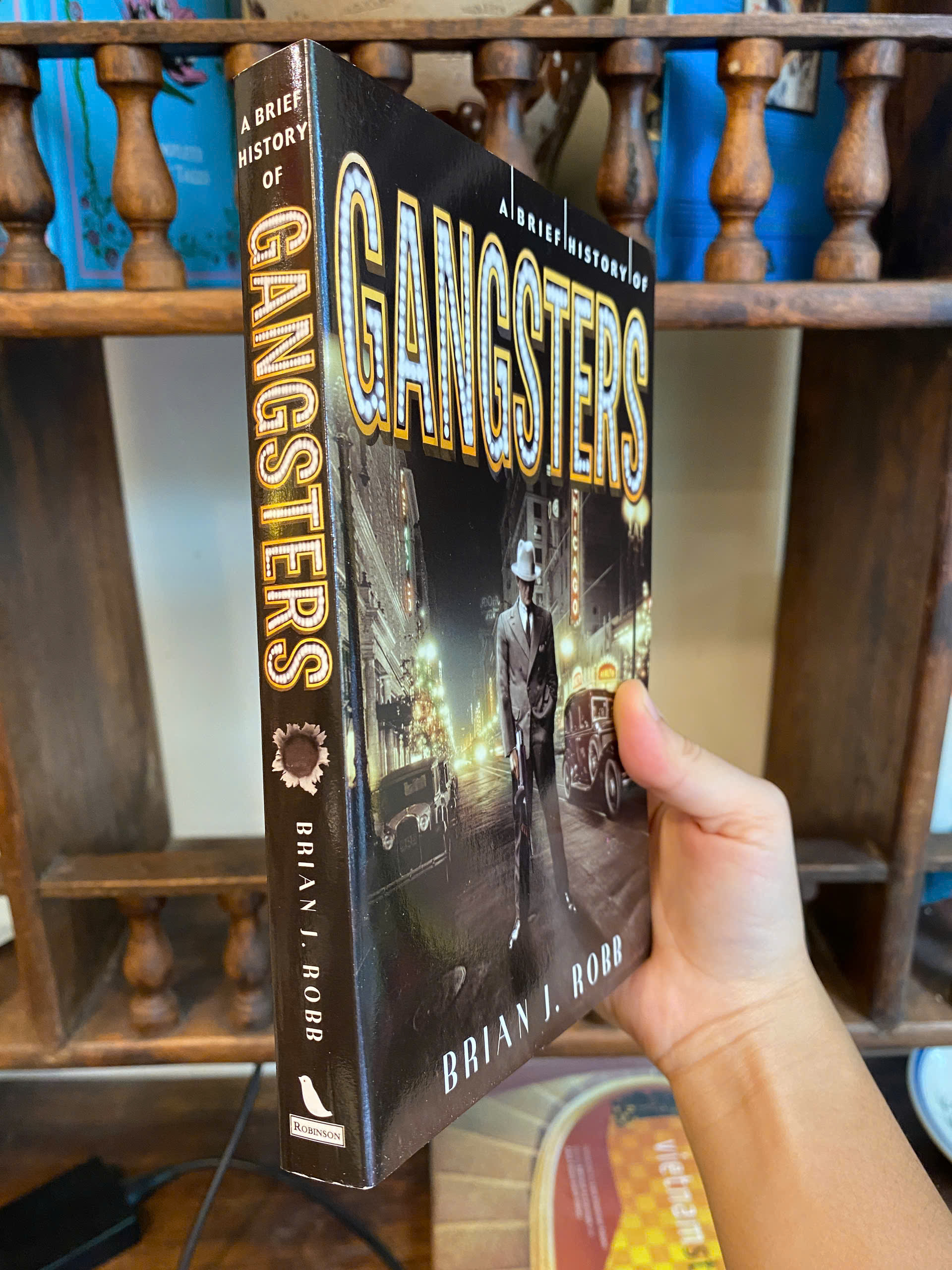 Sách - A Brief History of Gangsters by Brian J. Robb | Nonfiction / Crime / Ngoại văn Nhập khẩu