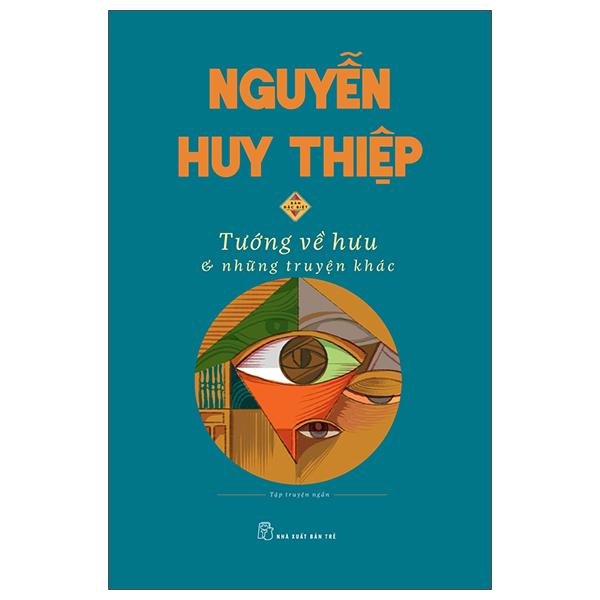 Tướng Về Hưu &amp; Những Truyện Khác