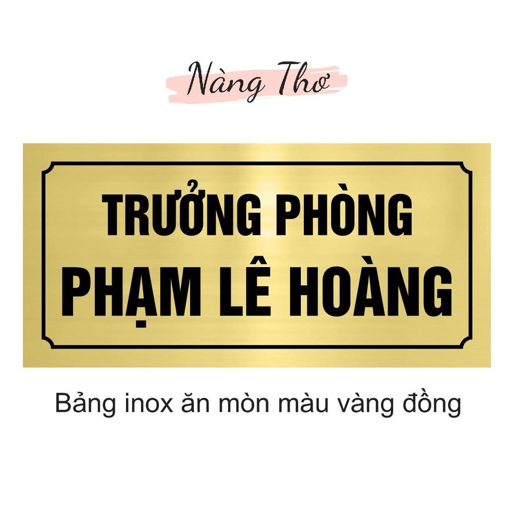 INOX ĂN MÒN & MICA BẢNG TÊN ĐỂ BÀN VĂN PHÒNG_THIẾT KẾ DECAL VIP