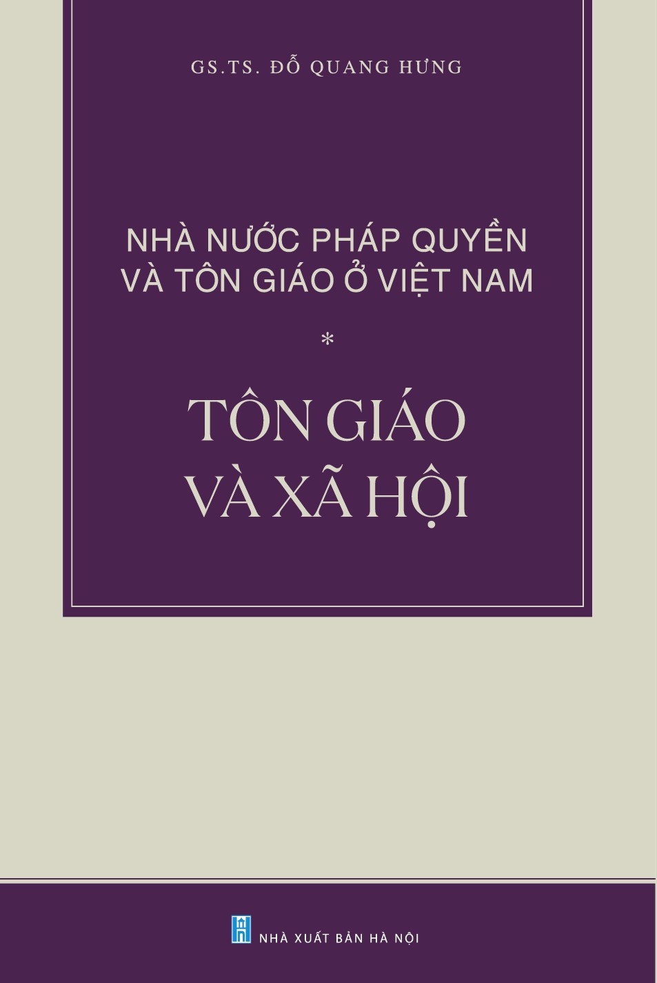 Boxes NHÀ NƯỚC PHÁP QUYỀN VÀ TÔN GIÁO Ở VIỆT NAM : Tôn Giáo Và Xã Hội; Tôn Giáo Và Luật Pháp; Tôn Giáo Và Nhà Nước