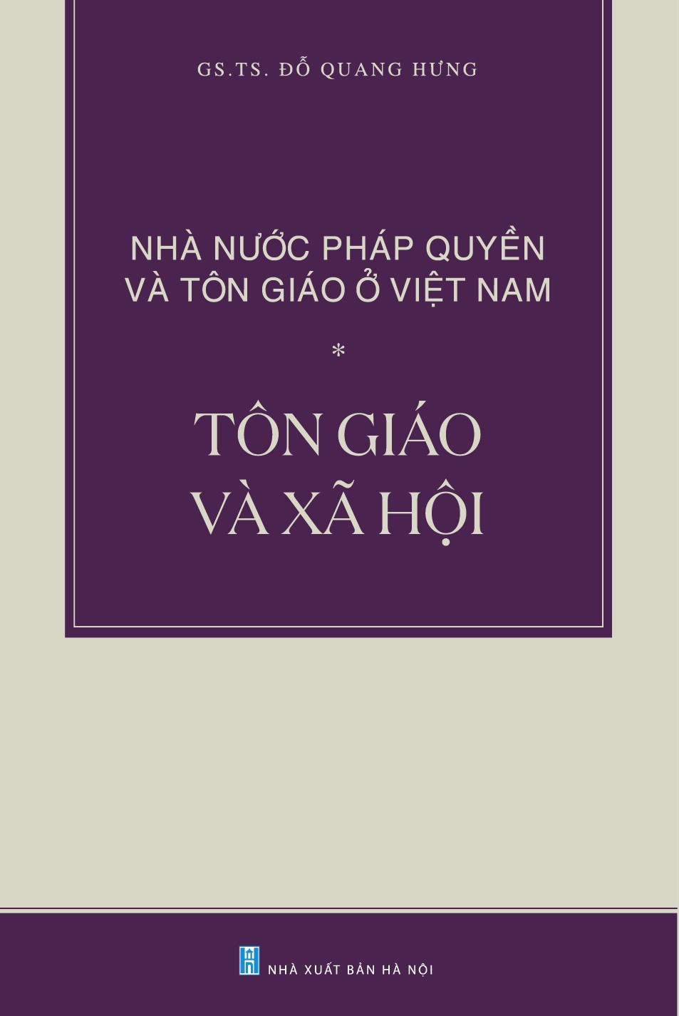 Boxes NHÀ NƯỚC PHÁP QUYỀN VÀ TÔN GIÁO Ở VIỆT NAM (3 Quyển/Boxes): Tôn Giáo Và Xã Hội; Tôn Giáo Và Luật Pháp; Tôn Giáo Và Nhà Nước