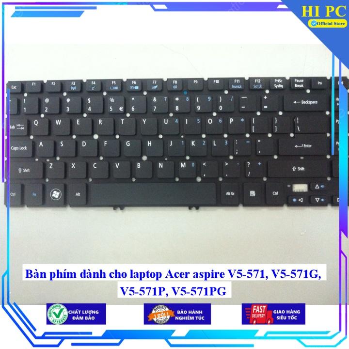 Bàn phím dành cho laptop Acer aspire V5-571 V5-571G V5-571P V5-571PG - Hàng Nhập Khẩu
