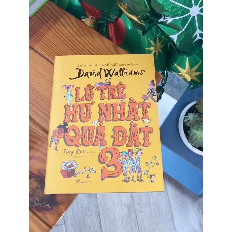 Sách - Lũ Trẻ Hư Nhất Quả Đất - Tập 3 - David Walliams - Nhã Nam