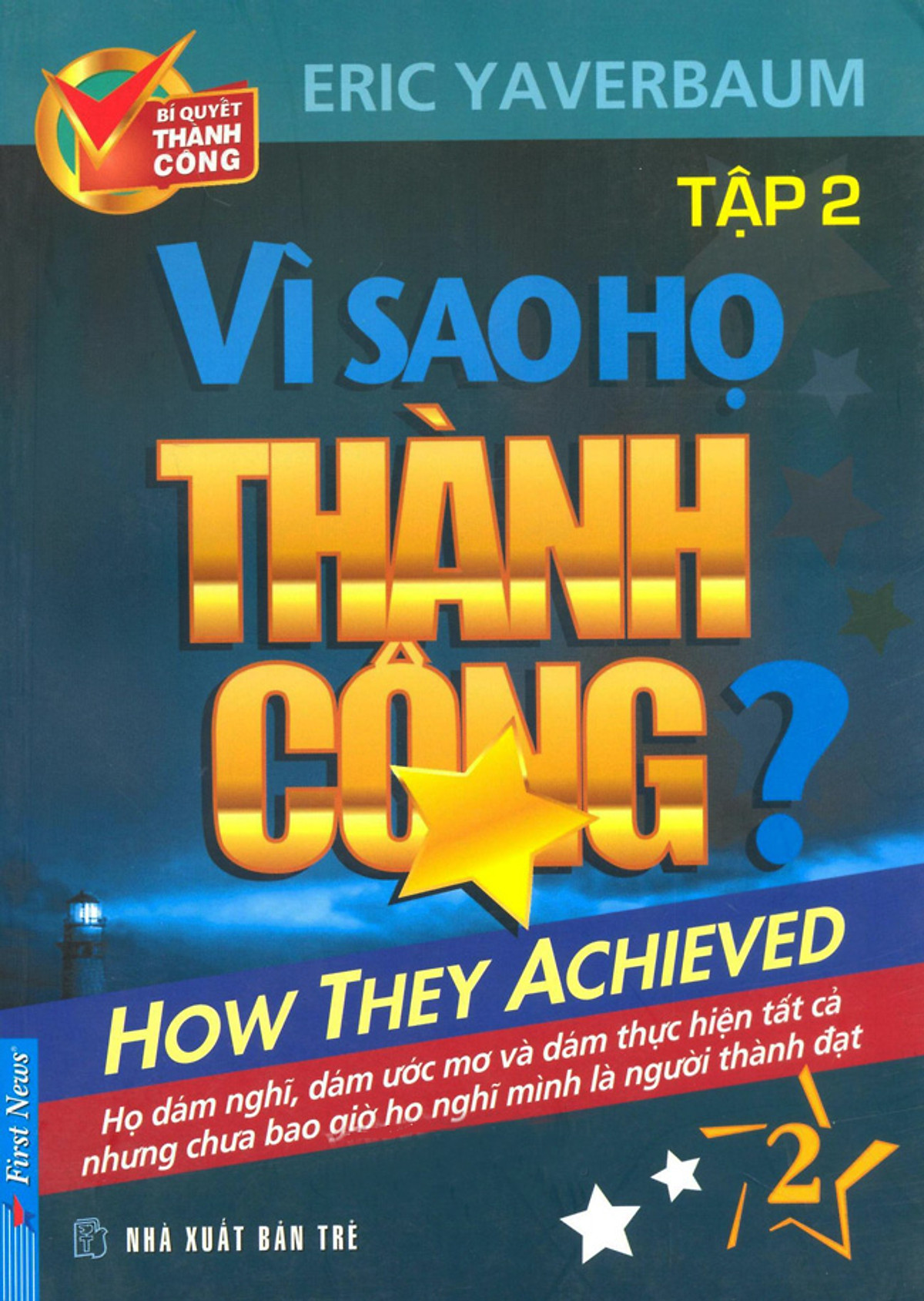 Combo 2 cuốn sách: Vì Sao Họ Thành Công 2 ? + Bất Động Sản Căn Bản
