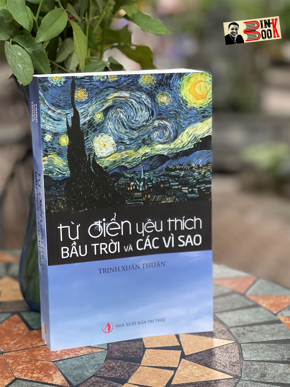 (Tái bản lần thứ 5) TỪ ĐIỂN YÊU THÍCH BẦU TRỜI VÀ CÁC VÌ SAO - Trịnh Xuân Thuận - Phạm Văn Thiều &amp; Ngô Vũ dịch – Nxb Tri Thức