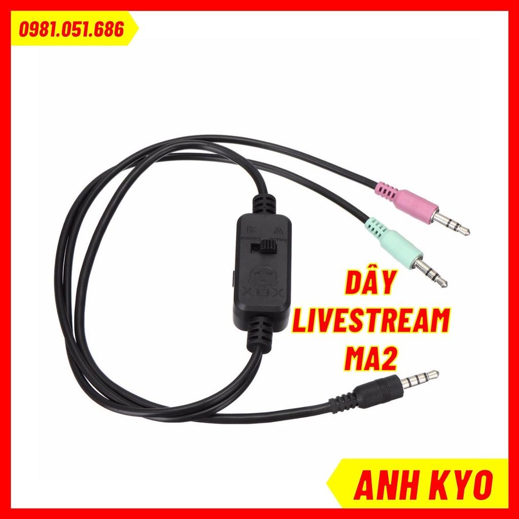 Dây Livestream XOX MA2, Dây Live, Phù Hợp Với Nhiều Dòng Sound Card, Micro Livestream, Mic Karaoke