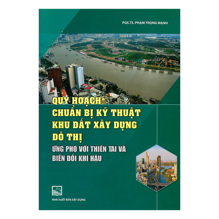 Quy Hoạch Chuẩn Bị Kỹ Thuật Khu Đất Xây Dựng Đô Thị (Ứng Phó Với Thiên Tai Và Biến Đổi Khí Hậu)