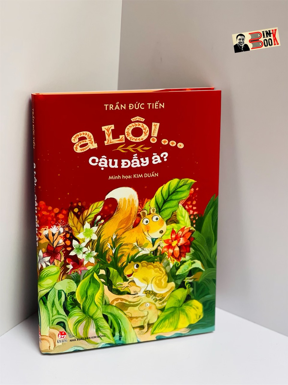 A LÔ! CẬU ĐẤY À? – Trần Đức Tiến – minh họa Kim Duẩn – Bìa cứng – in màu toàn bộ - NXB KIM ĐỒNG