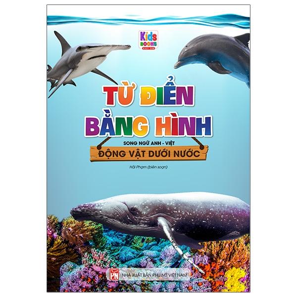 Từ Điển Bằng Hình - Song Ngữ Anh-Việt - Động Vật Dưới Nước
