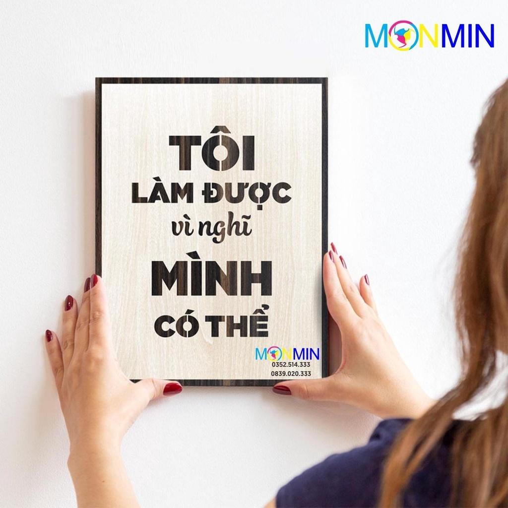 Tranh gỗ slogan tạo động lực Monmin M050 - Tôi làm được vì nghĩ mình có thể