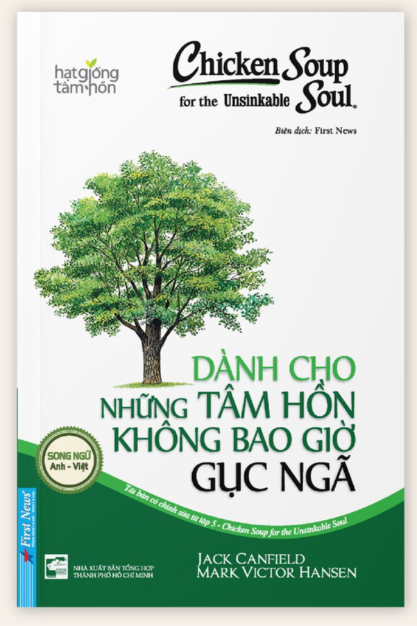 Chicken Soup For The Unsinkable Soul 5  Dành Cho Những Tâm Hồn Không Bao Giờ Gục Ngã  - Bản Quyền