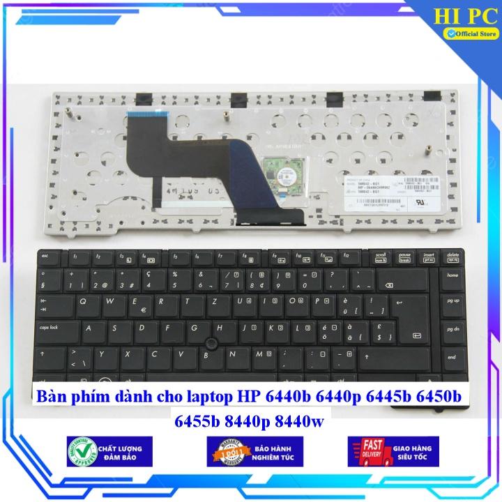 Bàn phím dành cho laptop HP 6440b 6440p 6445b 6450b 6455b 8440p 8440w - Hàng Nhập Khẩu mới 100%