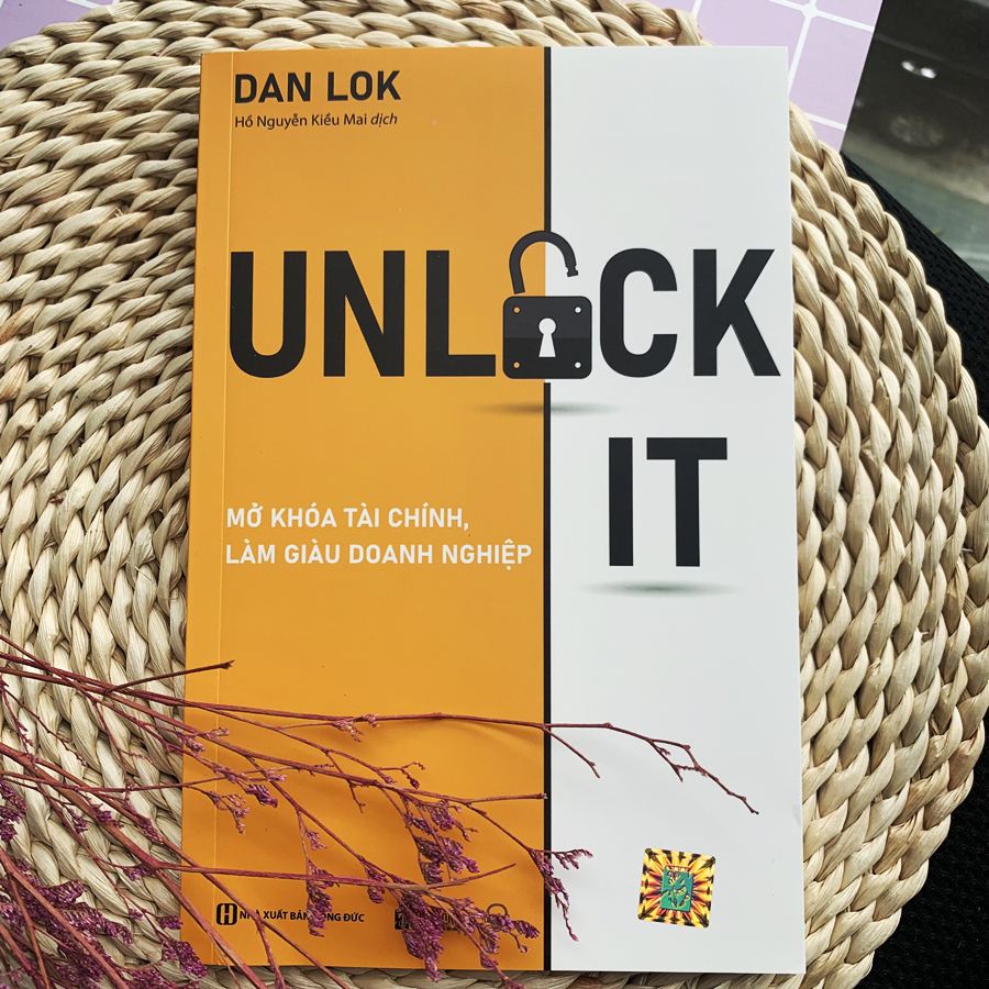 Sách Mở Khóa Tài Chính, Làm Giàu Doanh Nghiệp - Unlock It!