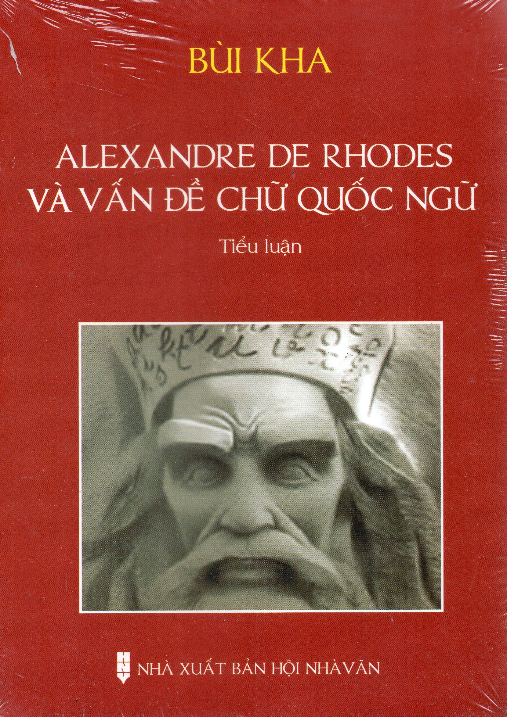 Alexandre De Rhodes và vấn đề chữ quốc ngữ - Bùi Kha