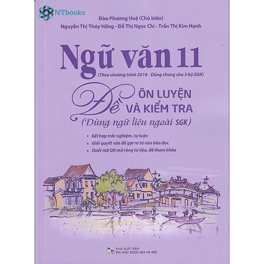 Sách Ngữ văn 11 - Đề ôn luyện và kiểm tra (Dùng ngữ liệu ngoài sgk)