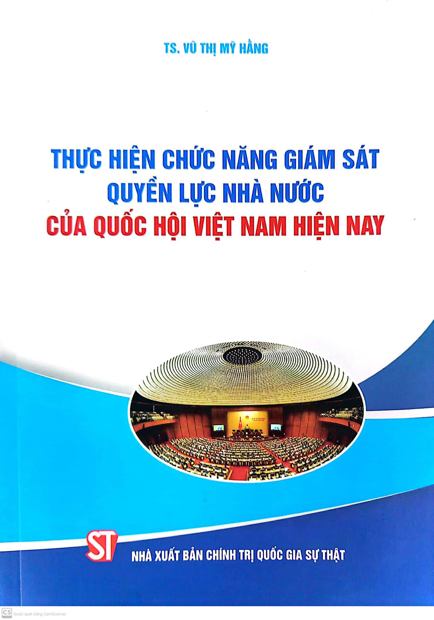 Thực hiện chức năng giám sát quyền lực Nhà nước của Quốc Hội Việt Nam hiện nay