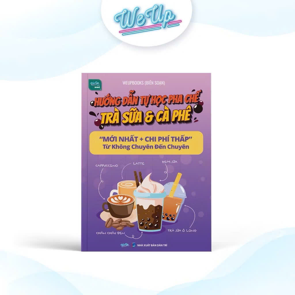 Sách Hướng dẫn tự học pha chế Trà sữa &amp; Cà phê &quot;mới nhất + chi phí thấp&quot; từ Không chuyên đến Chuyên