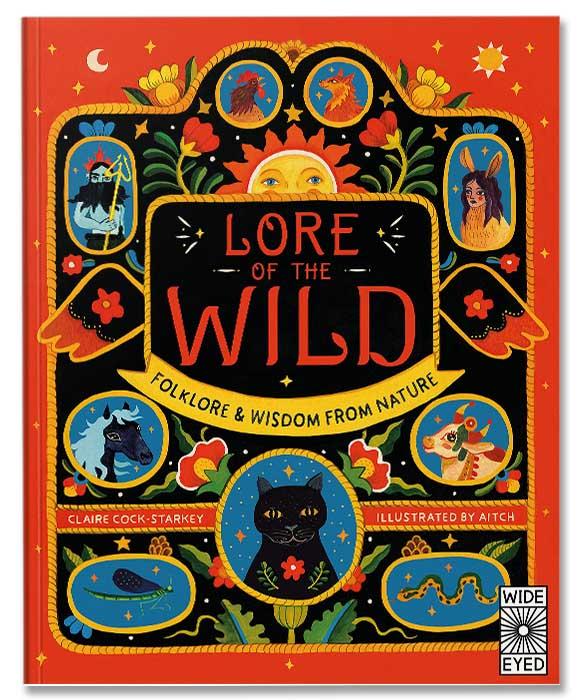 Lore of the Wild: Folklore and Wisdom from Nature