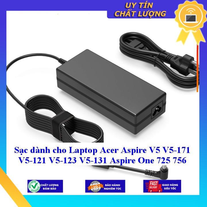 Sạc dùng cho Laptop Acer Aspire V5 V5-171 V5-121 V5-123 V5-131 Aspire One 725 756 - Hàng Nhập Khẩu New Seal