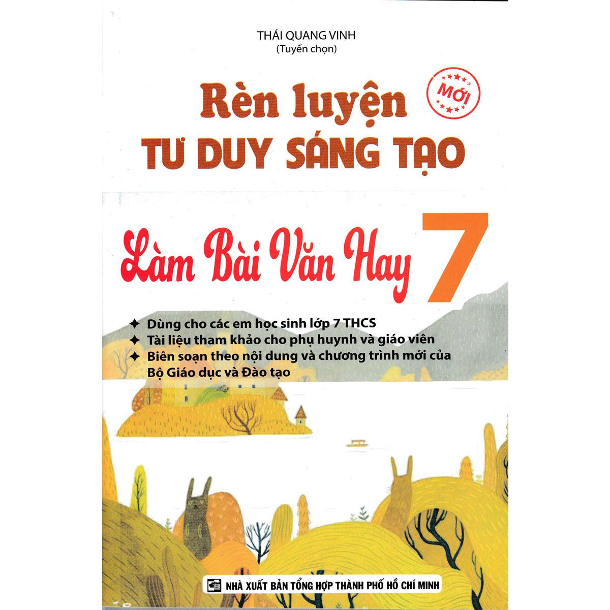 Rèn Luyện Tư Duy Sáng Tạo Làm Bài Văn Hay 7