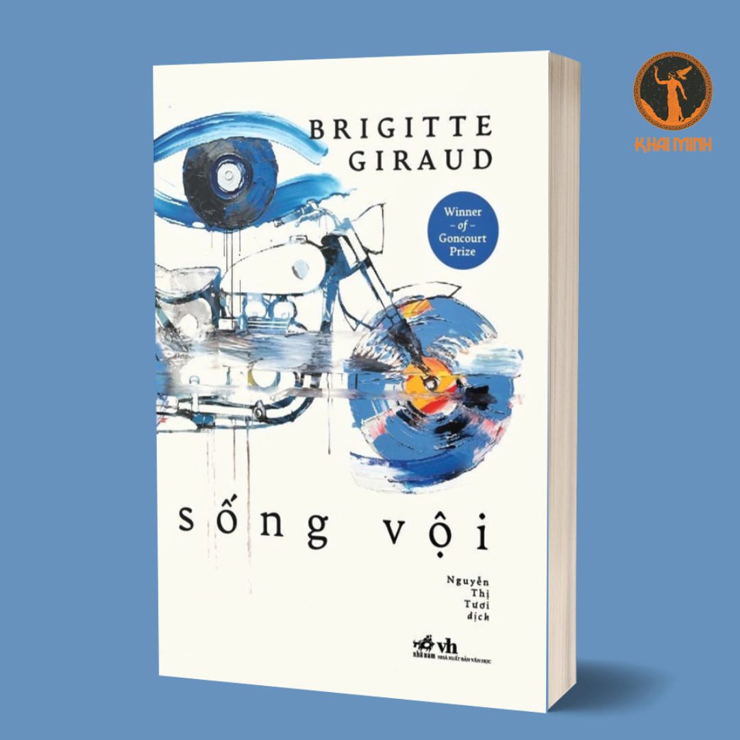 SỐNG VỘI - Brigitte Giraud - Nguyễn Thị Tươi - (bìa mềm)