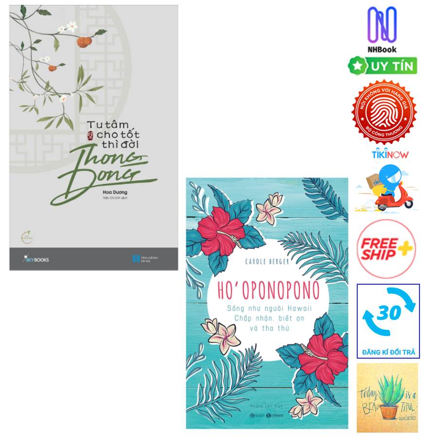 Combo Tu Tâm Cho Tốt Thì Đời Thong Dong Và Ho’Oponopono: Sống Như Người Hawaii – Chấp Nhận, Biết Ơn Và Tha Thứ( Tặng kèm sổ tay)