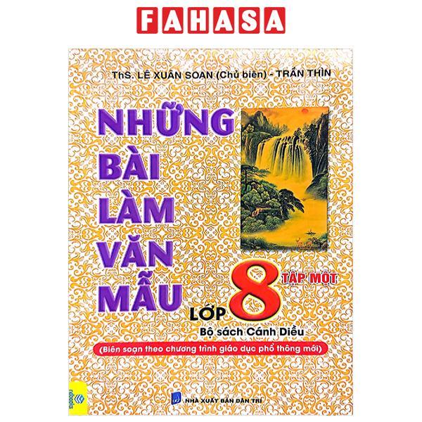 Những Bài Làm Văn Mẫu Lớp 8 - Tập 1 (Bộ Sách Cánh Diều)