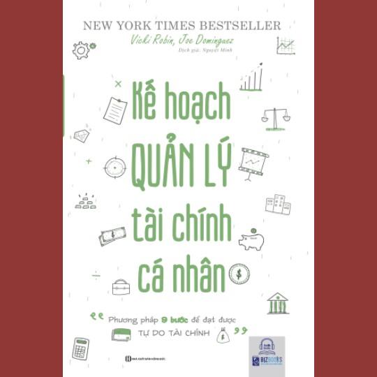 Sách - Kế Hoạch Quản Lý Tài Chính Cá Nhân: Phương Pháp 9 Bước Để Đạt Được Tự Do Tài Chính