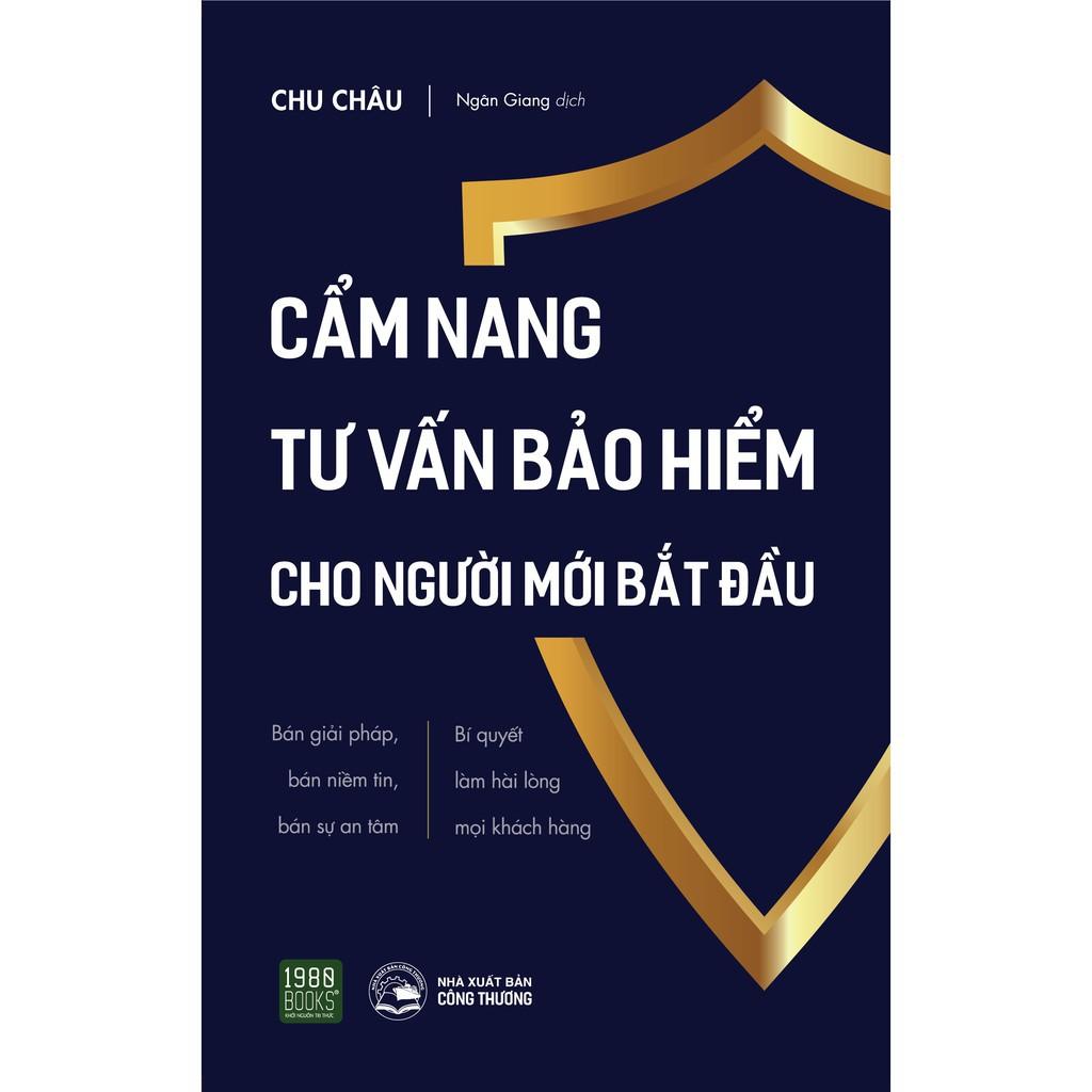 Sách  Cẩm Nang Tư Vấn Bảo Hiểm Cho Người Mới Bắt Đầu - BẢN QUYỀN