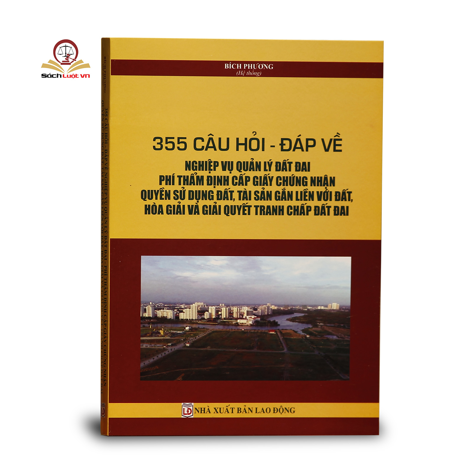 355 câu hỏi - đáp về nghiệp vụ quản lý đất đai, phí thẩm định cấp giấy chứng nhận quyền sử dụng đất, tài sản gắn liền với đất, hòa giải và giải quyết tranh chấp đất đai