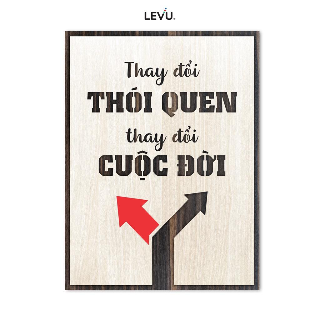 Tranh văn phòng LEVU LV066 "Thay đổi thói quen thay đổi cuộc đời"