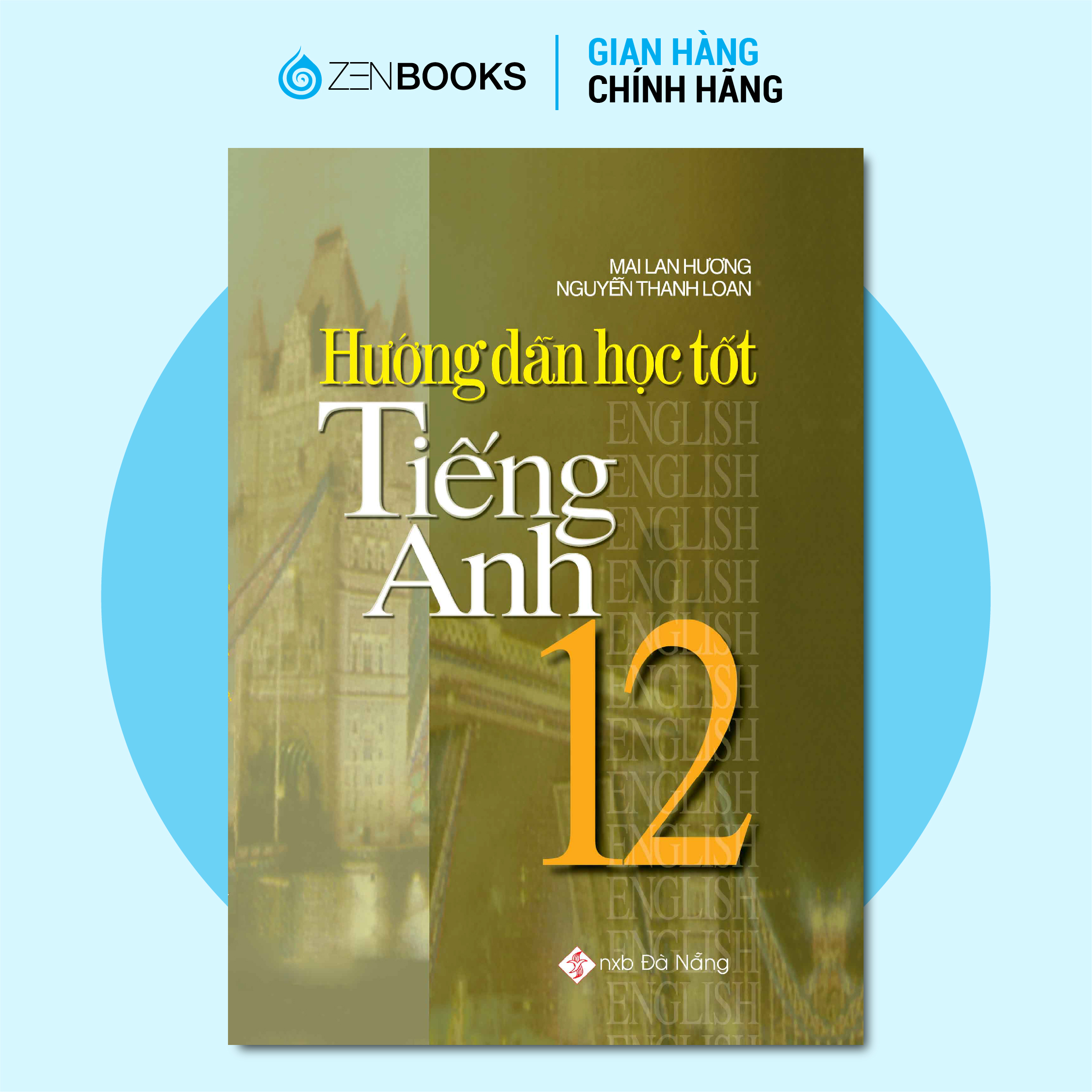 Sách Hướng Dẫn Học Tốt Tiếng Anh 12