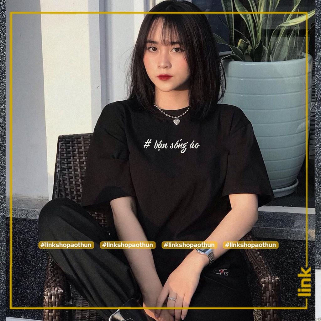 Áo Hashtag Bận tào lao tay lỡ unisex