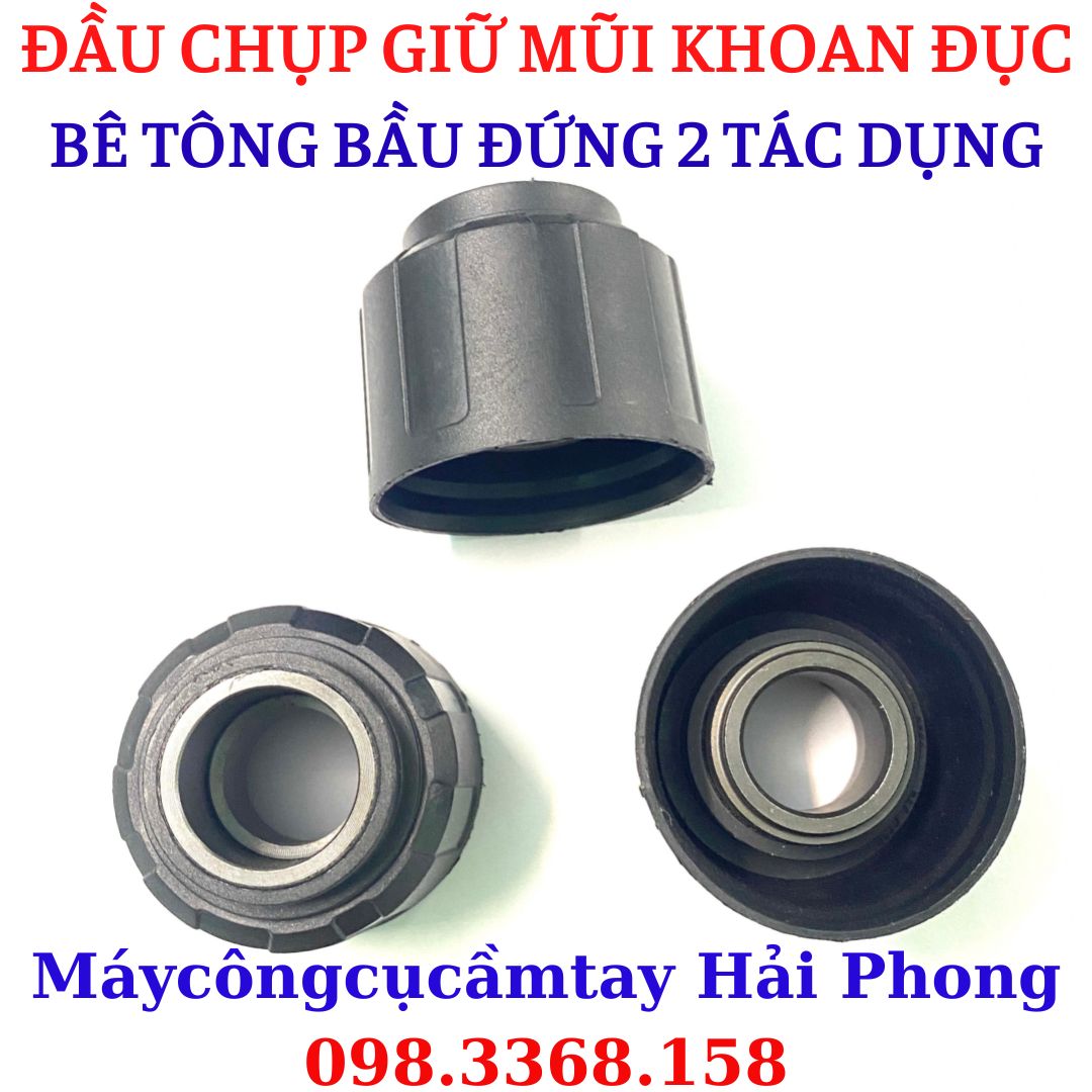 ĐẦU CHỤP giữ mũi Khoan Đục bê tông 'Feg'- 'Hugong'- 'O$UKA' .... Khoan bầu đứng 2 tác dụng