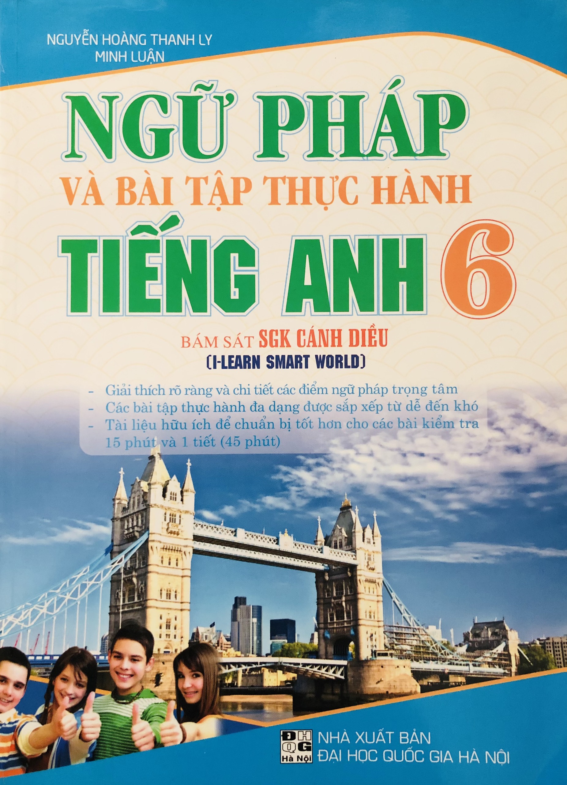 Ngữ Pháp Và Bài Tập Thực Hành Tiếng Anh (Dùng Kèm I Learn-Smart World)