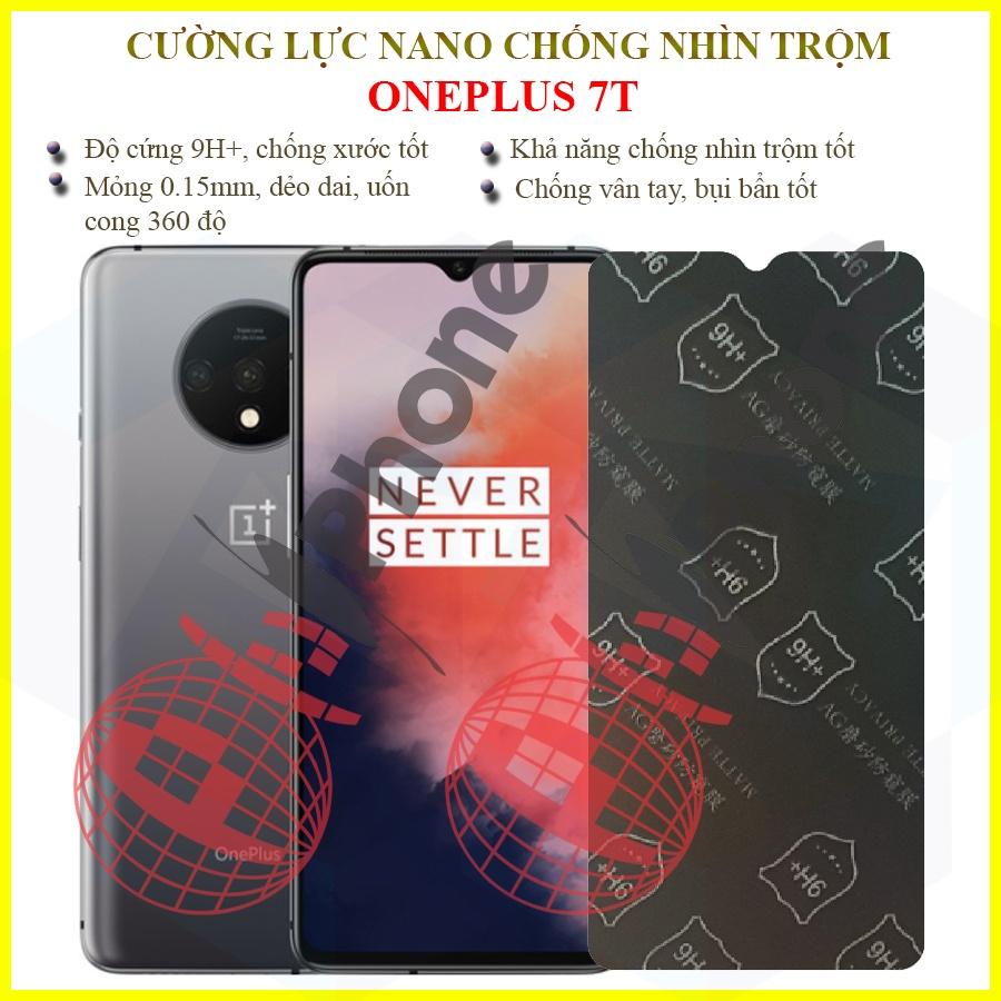 Dán chống nhìn trộm dành cho OnePlus 7T - Dán cường lực dẻo nano 9H+