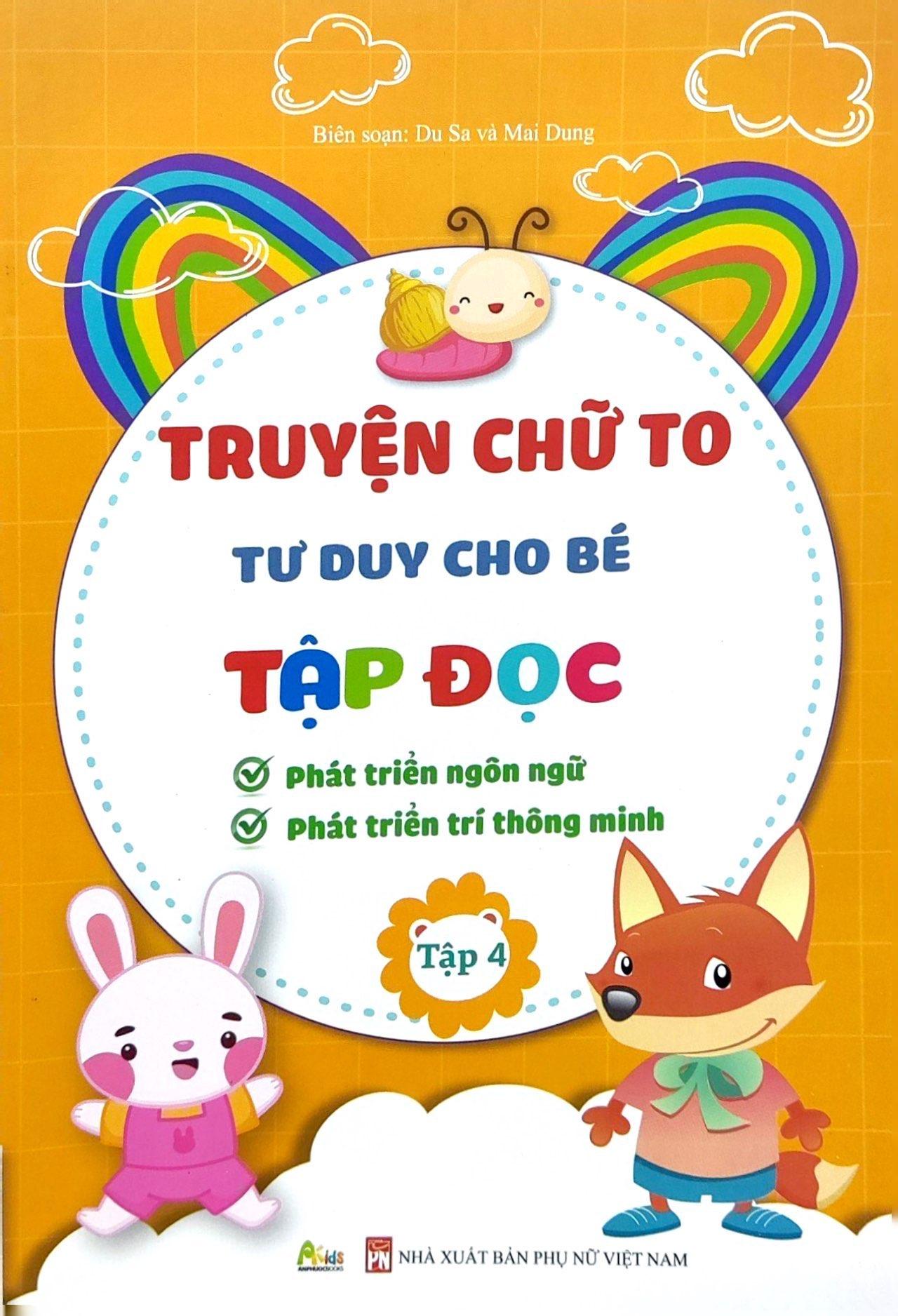 Truyện Chữ To Tư Duy Cho Bé Tập Đọc - Tập 4