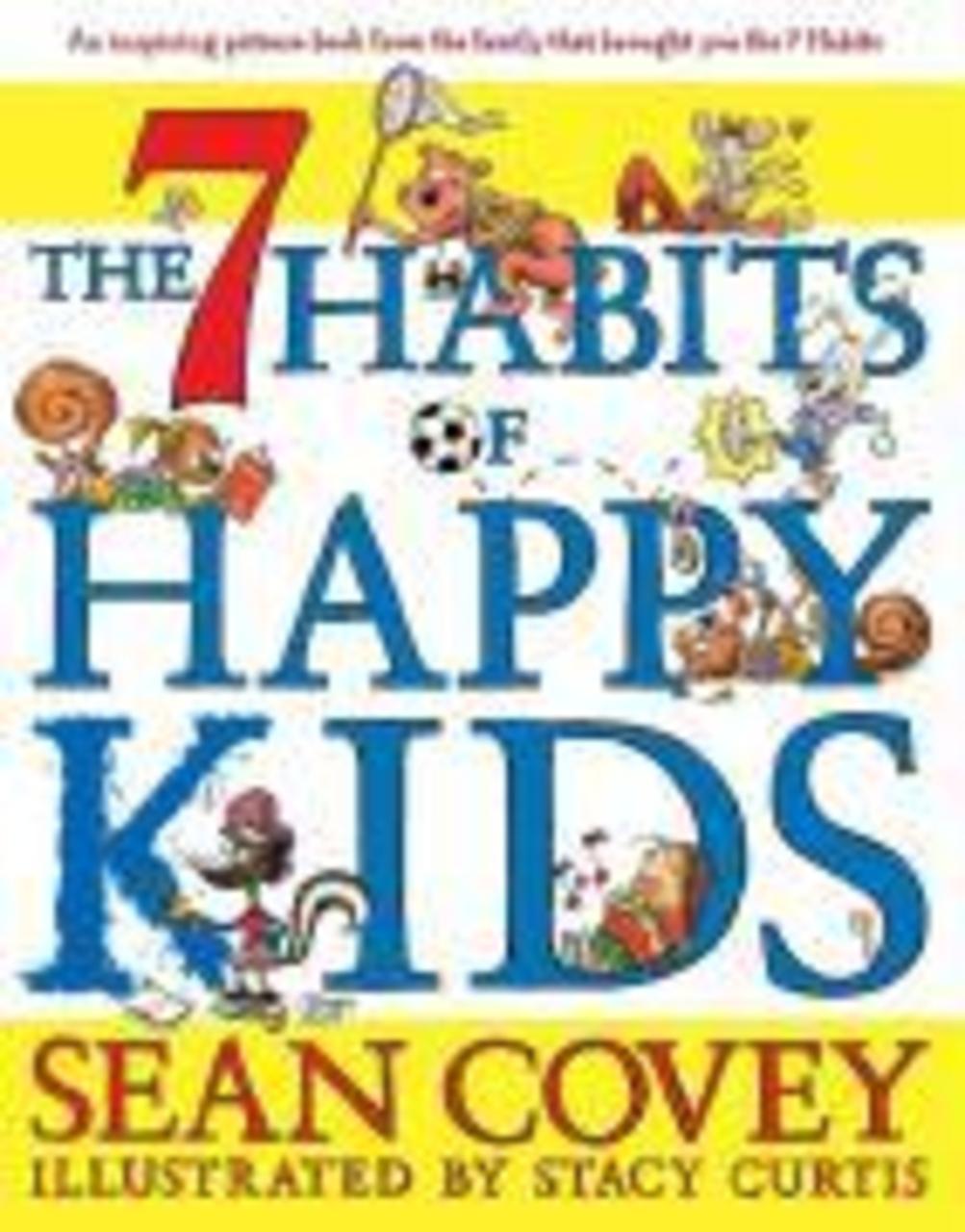 Sách - The 7 Habits of Happy Kids by Sean Covey Stacy Curtis