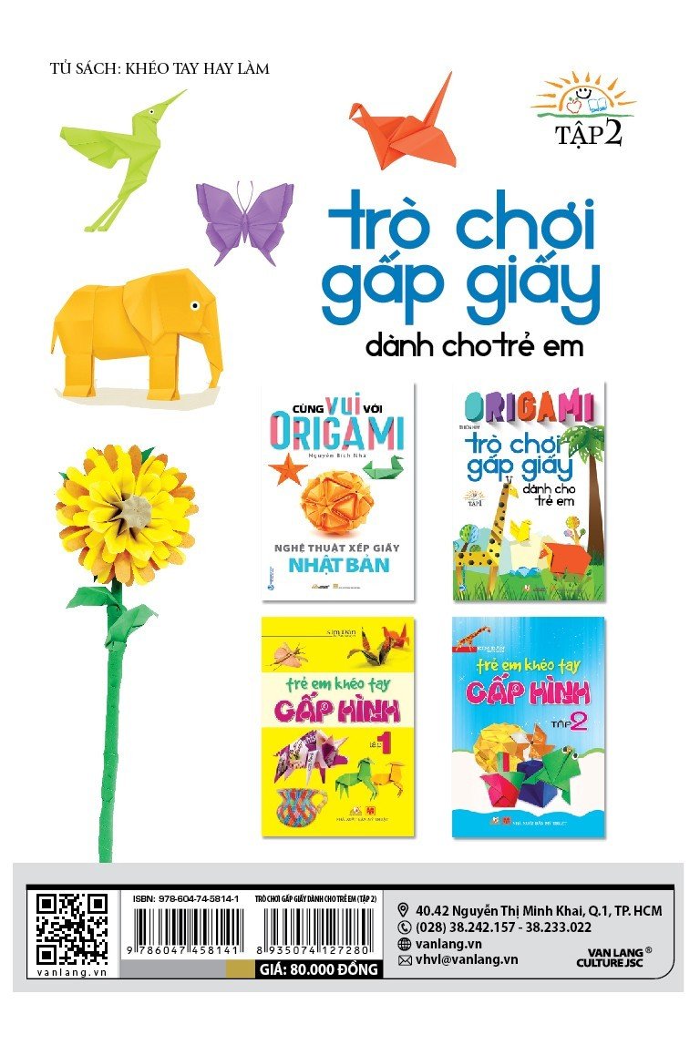 Origami - Trò Chơi Gấp Giấy Dành Cho Trẻ Em Tập 2 (Tái Bản) - Vanlangbooks