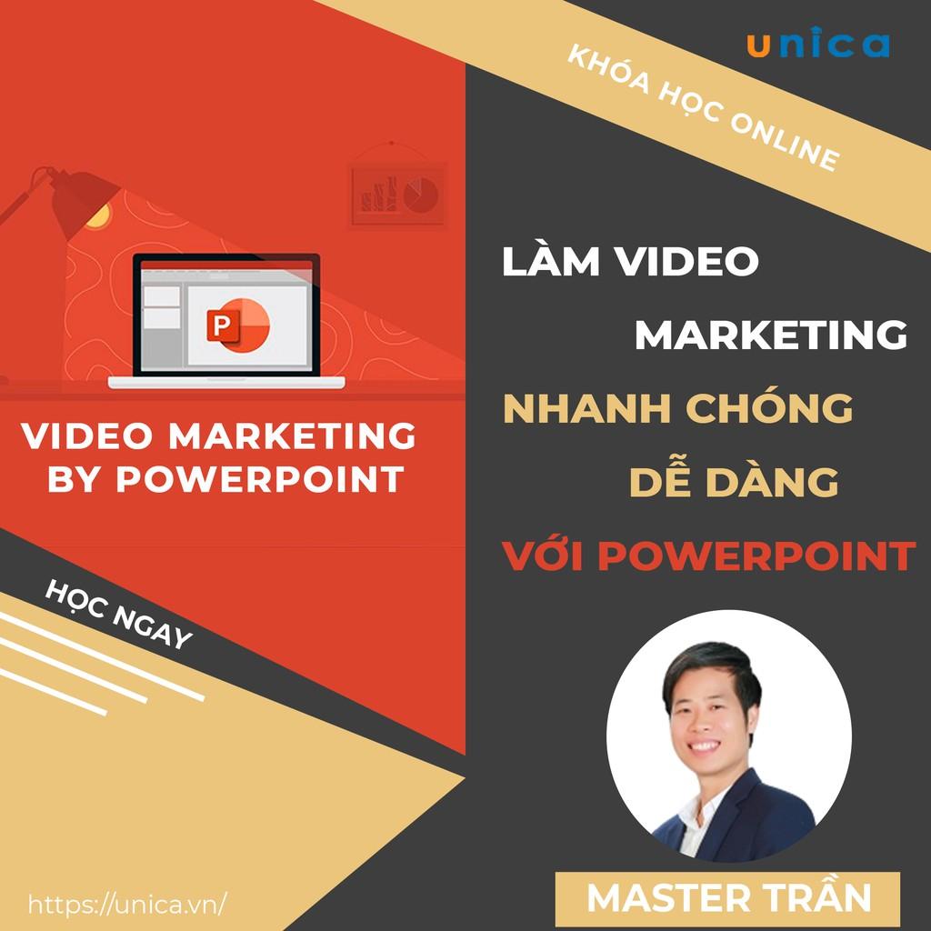 Khóa học MARKETING - Làm video marketing nhanh chóng, dễ dàng với Powerpoint [UNICA.VN