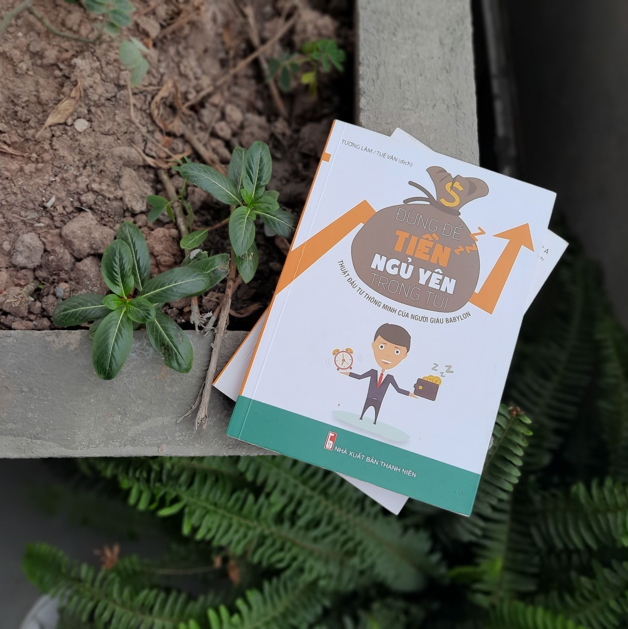 Sách Đừng Để Tiền Ngủ Yên Trong Túi - Thuật Đầu Tư Thông Minh Của Người Giàu Babylon