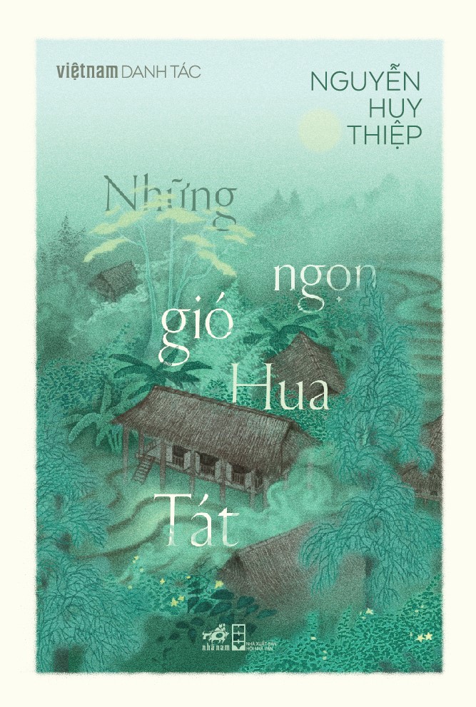 Sách - Những ngọn gió Hua Tát (Nguyễn Huy Thiệp) (Việt Nam Danh Tác) (Nhã Nam Official)