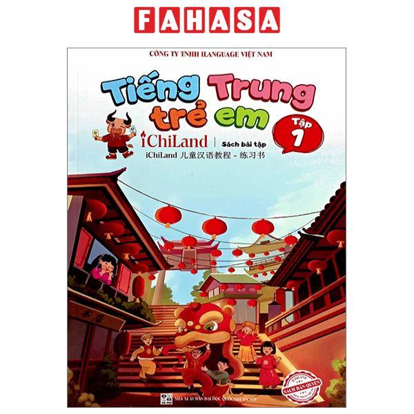 Tiếng Trung Trẻ Em Ichiland - Sách Bài Tập - Tập 1