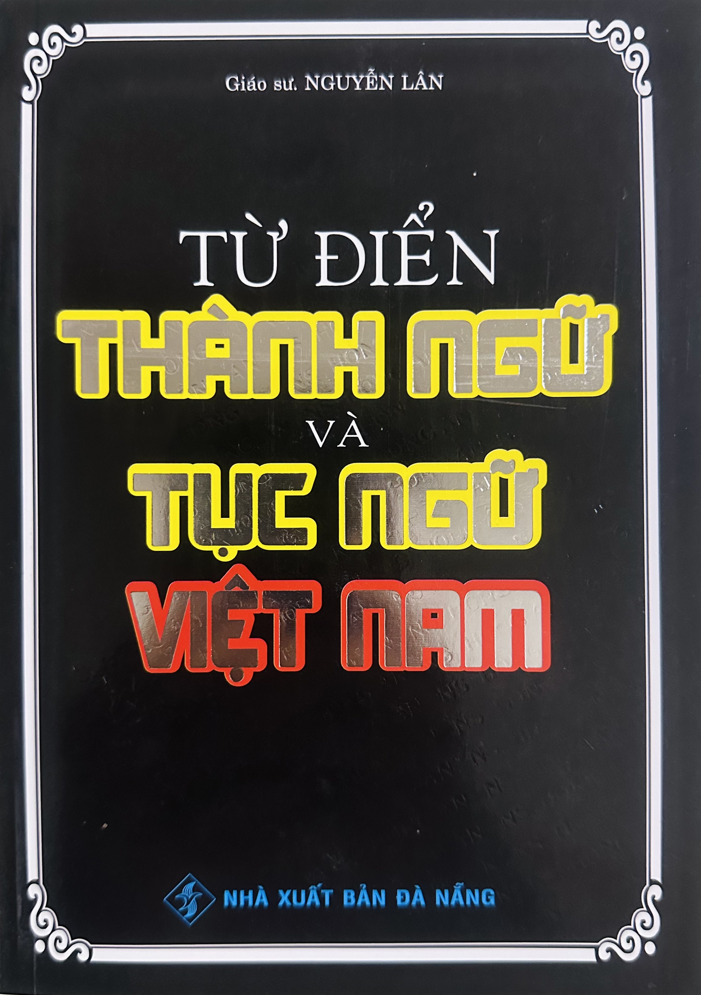 Từ Điển Thành Ngữ và Tục Ngữ Việt Nam