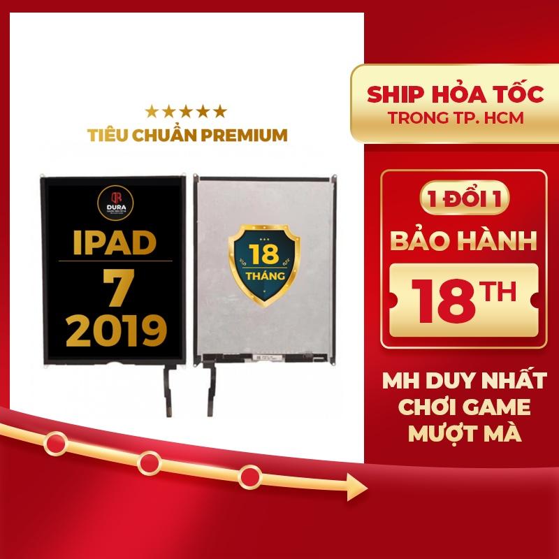 Màn hình DURA cho IP 7 2019 hàng chính hãng (BH 18 tháng ráp máy 1 đổi 1)