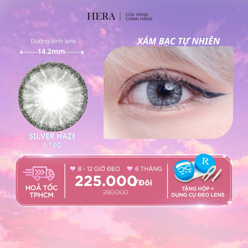 Kính Áp Tròng Hera Xám Bạc Tự Nhiên 0 - 7 Độ SILVER HAZE Nhập Khẩu Hàn Quốc Lens Cận 6 Tháng (1 Cặp)